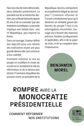 Couverture du livre « Rompre avec la monocratie présidentielle » de Morel Benjamin aux éditions Bord De L'eau