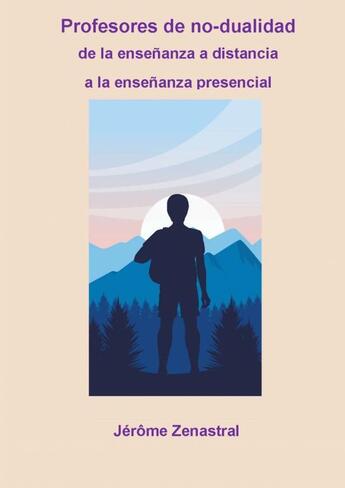 Couverture du livre « Profesores de no-dualidad » de Jérôme Zenastral aux éditions Thebookedition.com