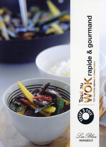 Couverture du livre « Tout au wok ; rapide et gourmand » de Acp aux éditions Marabout