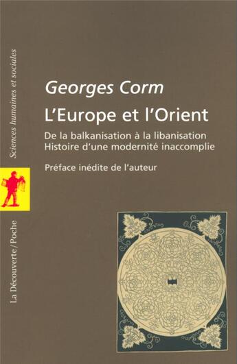 Couverture du livre « L'Europe et l'Orient » de Georges Corm aux éditions La Decouverte