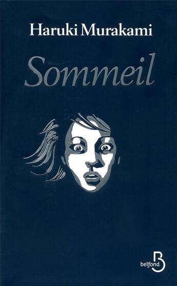 Couverture du livre « Sommeil » de Haruki Murakami aux éditions Belfond