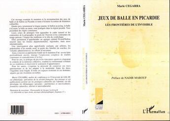 Couverture du livre « Les jeux de balle en Picardie : les frontières de l'invisible » de Marie Cegarra aux éditions L'harmattan