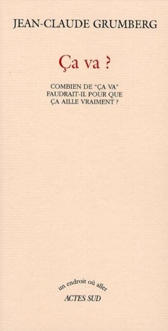 Couverture du livre « Ça va ? » de Jean-Claude Grumberg aux éditions Actes Sud