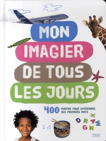 Couverture du livre « Mon imagier de tous les jours ; 400 photos pour apprendre ses premiers mots » de  aux éditions Milan