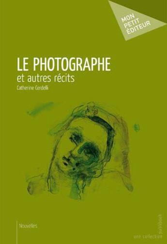 Couverture du livre « Le photographe et autres récits » de Leonardi Angela aux éditions Publibook