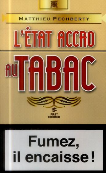 Couverture du livre « L'état accro au tabac » de Pecheberty Matthieu aux éditions First