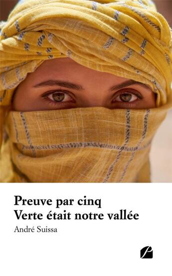 Couverture du livre « Preuve par cinq : verte était notre vallée » de Andre Suissa aux éditions Editions Du Panthéon