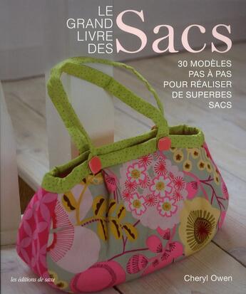 Couverture du livre « Le grand livre des sacs » de Cheryl Owen aux éditions De Saxe