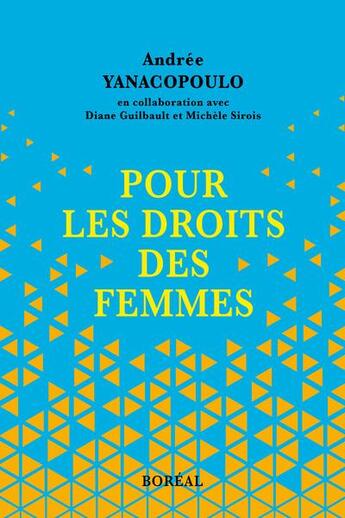 Couverture du livre « Pour les droits des femmes » de Andree Yanacopoulo aux éditions Boreal