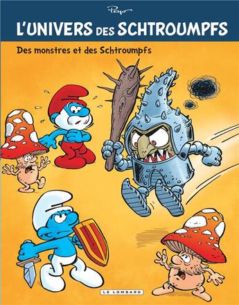 Couverture du livre « L'univers des Schtroumpfs Tome 4 : des monstres et des Schtroumpfs » de Peyo aux éditions Lombard