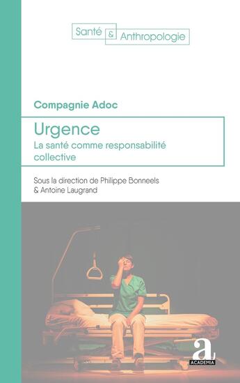 Couverture du livre « Urgence : La santé comme responsabilité collective » de La Compagnie Adoc aux éditions Academia