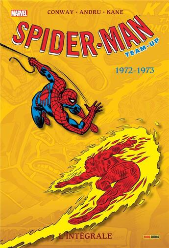 Couverture du livre « Spider-Man - team up : Intégrale vol.23 : 1972-1973 » de Gil Kane et Gerry Conway et Ross Andru aux éditions Panini