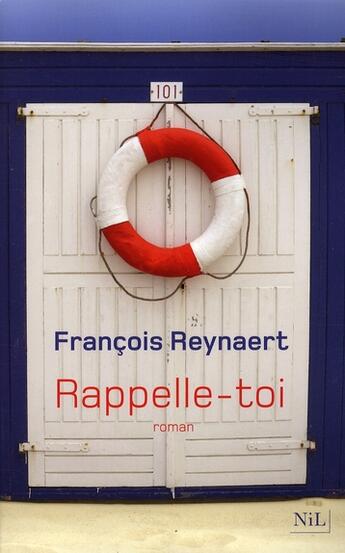 Couverture du livre « Rappelle-toi » de François Reynaert aux éditions Nil
