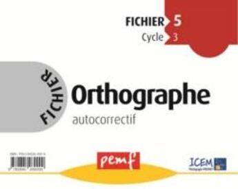 Couverture du livre « Orthographe ; cycle 3 ; fichier 5 » de  aux éditions Pemf