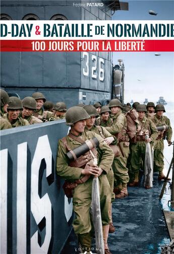 Couverture du livre « D-day & bataille de ?ormandie : 100 jours pour la liberté » de Frederic Patard aux éditions Charles Corlet