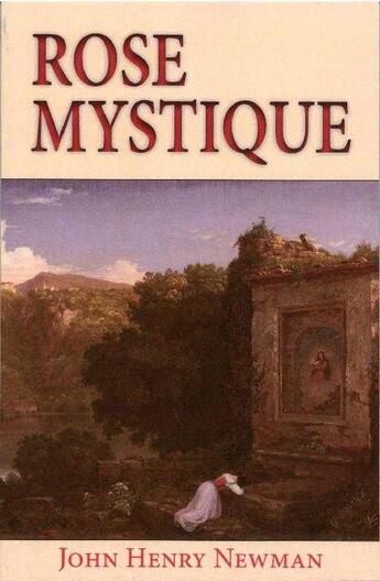 Couverture du livre « Rose mystique » de John Henry Newman aux éditions Le Laurier