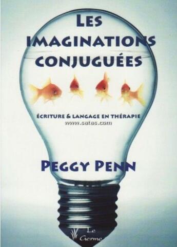 Couverture du livre « Les imaginations conjuguees » de Penn P aux éditions Satas