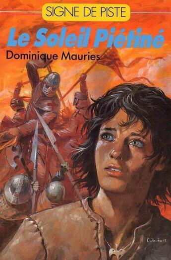 Couverture du livre « Le soleil pietine (roman jeunesse signe de piste) » de Dominique Mauries aux éditions Alain Gout