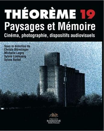 Couverture du livre « Paysages et mémoire ; cinéma, photographie, dispositifs audiovisuels » de  aux éditions Presses De La Sorbonne Nouvelle