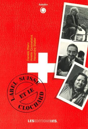 Couverture du livre « Label suisse et le clochard ; recherche menée en ville de Genève » de Daniel Blanc aux éditions Ies