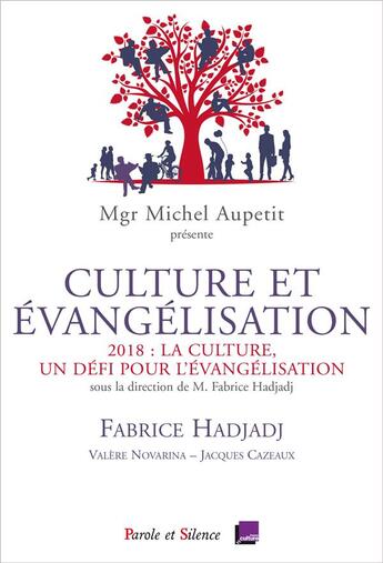 Couverture du livre « Culture et évangélisation ; la culture, un défi pour l'évangélisation » de Fabrice Hadjadj aux éditions Parole Et Silence