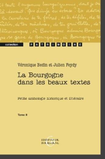 Couverture du livre « La Bourgogne dans les beaux textes t.2 » de  aux éditions Editions De Bourgogne