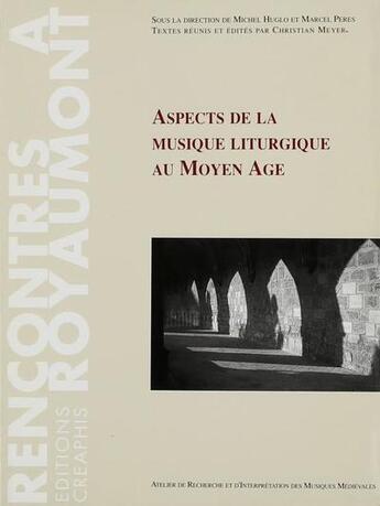 Couverture du livre « Aspects de la musique liturgique » de Michel Huglo aux éditions Creaphis