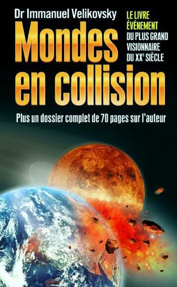 Couverture du livre « Mondes en collision » de Velikovsky (Docteur) aux éditions Jardin Des Livres