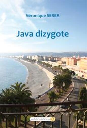 Couverture du livre « Java dizygote » de Veronique Serer aux éditions Pourquoi Viens-tu Si Tard ?