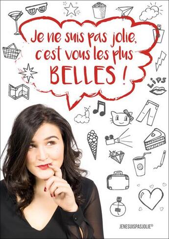 Couverture du livre « Je ne suis pas jolie, c'est vous les plus belles ! » de Jenesuispasjolie aux éditions La Page Qui Bouge