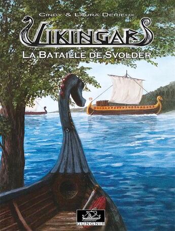 Couverture du livre « Vikingar T.5 ; la bataille de Svolder » de Laura Derieux et Cindy Derieux aux éditions Gungnir