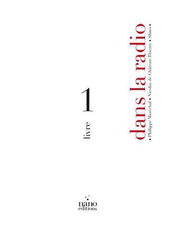 Couverture du livre « Dans la radio t.1 » de Marechal Philippe et Nicolas De Chateau Thierry et Shiro aux éditions Nano Editions