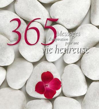 Couverture du livre « 365 messages d'inspiration pour une vie heureuse » de  aux éditions White Star