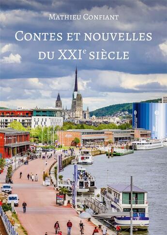 Couverture du livre « Contes et nouvelles du XXIe siècle » de Confiant Mathieu aux éditions Atramenta