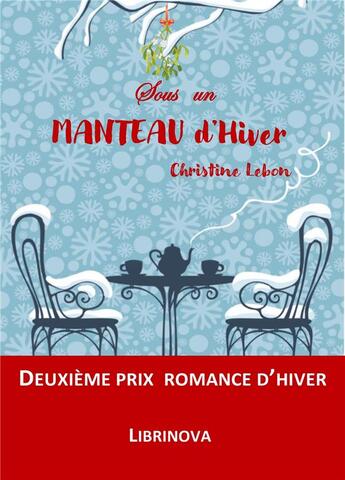 Couverture du livre « Sous un manteau d'hiver » de Christine Lebon aux éditions Librinova