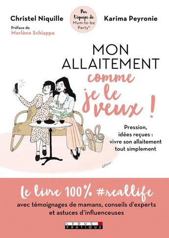 Couverture du livre « Mon allaitement comme je le veux ! » de Christel Niquille et Karima Peyronie aux éditions Leduc