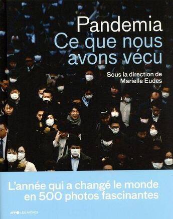 Couverture du livre « Pandemia : ce que nous avons vécu » de Eudes Marielle aux éditions Arenes