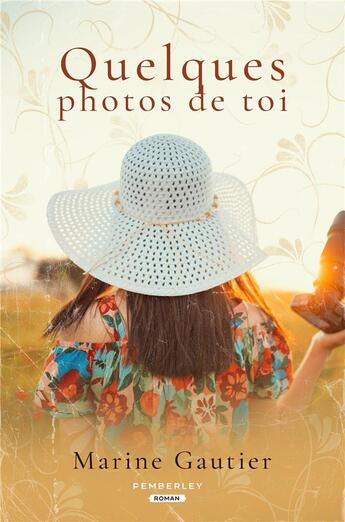 Couverture du livre « Quelques photos de toi » de Marine Gautier aux éditions Pemberley