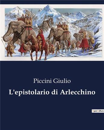 Couverture du livre « L'epistolario di Arlecchino » de Giulio Piccini aux éditions Culturea