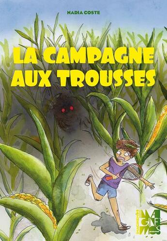 Couverture du livre « La campagne aux trousses » de Nadia Coste aux éditions Imaginemos