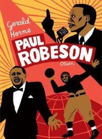 Couverture du livre « Paul Robeson » de Joelle Jolivet et Gerald Horne aux éditions Otium