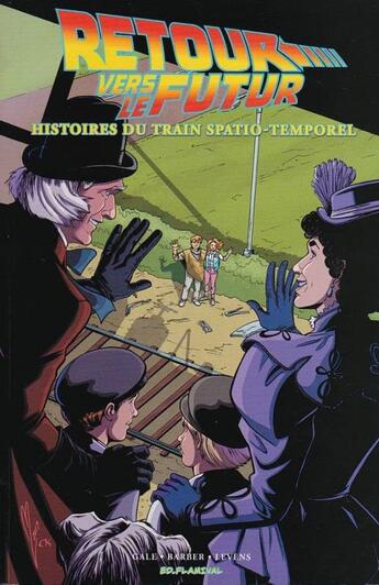 Couverture du livre « Retour vers le futur Hors-Série : histoires du train spatio-temporel » de Megan Levens et Bob Gale et John Barber aux éditions Flamival