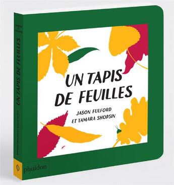 Couverture du livre « Un tapis de feuilles » de Tamara Shopsin / Ja aux éditions Phaidon Jeunesse