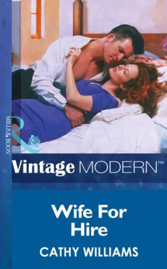 Couverture du livre « Wife For Hire (Mills & Boon Modern) (Blackmail Brides - Book 1) » de Cathy Williams aux éditions Mills & Boon Series