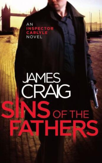 Couverture du livre « Sins of the Fathers » de Craig James aux éditions Little Brown Book Group Digital