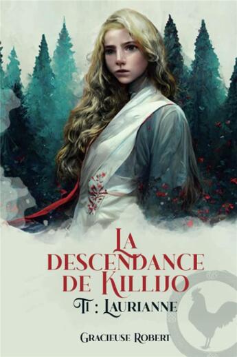 Couverture du livre « La descendance de Killijo Tome 1 : Laurianne » de Gracieuse Robert aux éditions Les Gracieuses