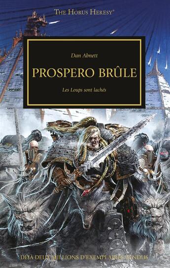 Couverture du livre « Warhammer 40.000 - the Horus Heresy Tome 12 : prospero brûle ; les loups sont lachés » de Dan Abnett aux éditions Black Library