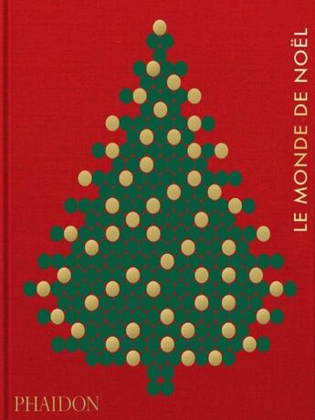 Couverture du livre « Le monde de noel - illustrations, couleur » de Phaidon aux éditions Phaidon