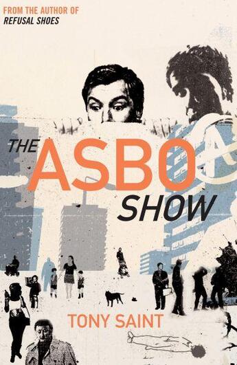 Couverture du livre « The ASBO Show » de Tony Saint aux éditions Serpent's Tail