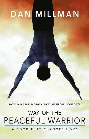 Couverture du livre « WAY OF THE PEACEFUL WARRIOR - A BOOK THAT CHANGES LIVES » de Dan Millman aux éditions New World Library